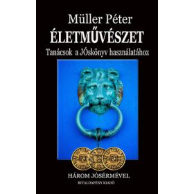 Müller Péter: Életművészet