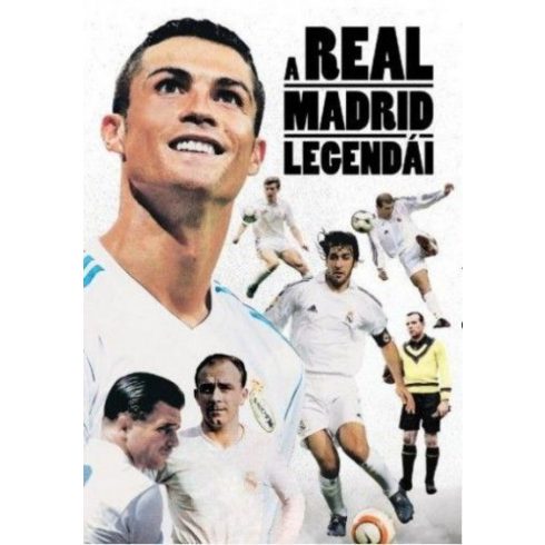 : A Real Madrid legendái