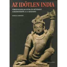 Marilia Albanese: Az időtlen India (antikvár)