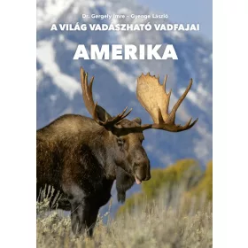   DR. GERGELY IMRE-GYENGE LÁSZLÓ: AMERIKA - A VILÁG VADÁSZHATÓ VADFAJAI 4.