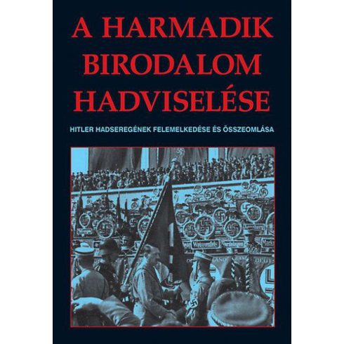 Christopher Chant: A harmadik birodalom hadviselése (antikvár)