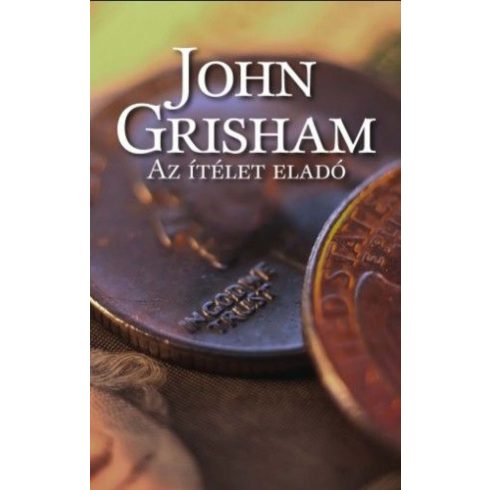 John Grisham: Az ítélet eladó