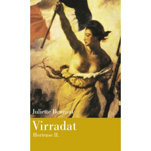 Juliette Benzoni: Virradat - Hortense II.