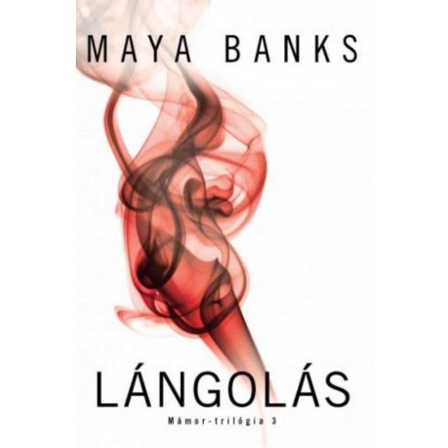 Maya Banks: Lángolás