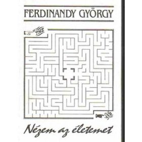 Ferdinandy György: Nézem az életemet (antikvár)