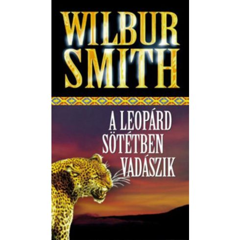 Wilbur Smith: A leopárd sötétben vadászik