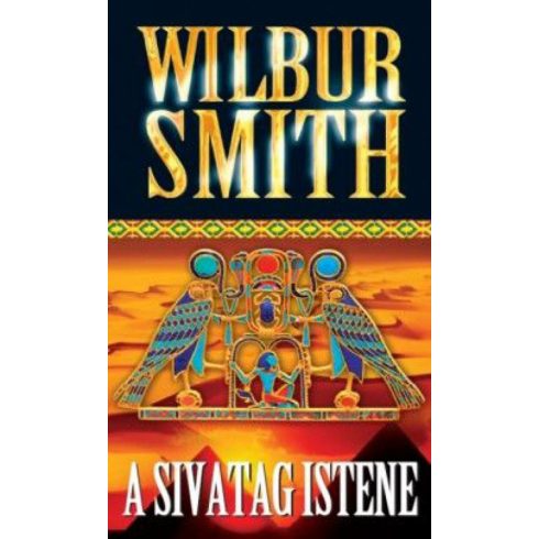 Wilbur Smith: A sivatag istene