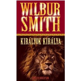 Wilbur Smith: Királyok királya