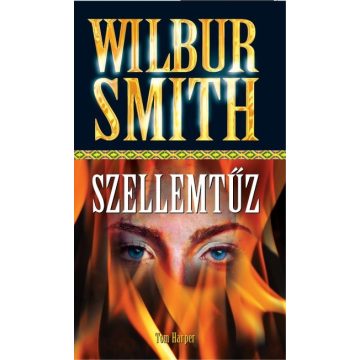 Wilbur Smith: Szellemtűz