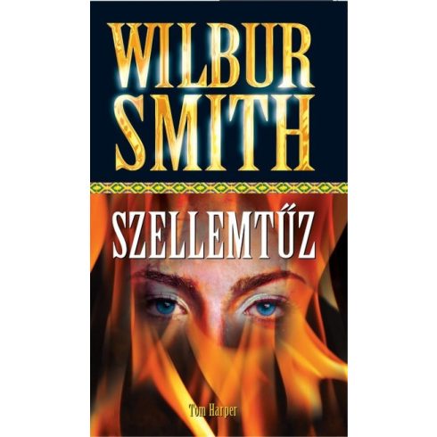 Wilbur Smith: Szellemtűz