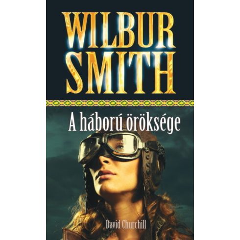 Wilbur Smith: A háború öröksége