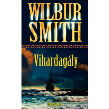 Wilbur Smith: Vihardagály