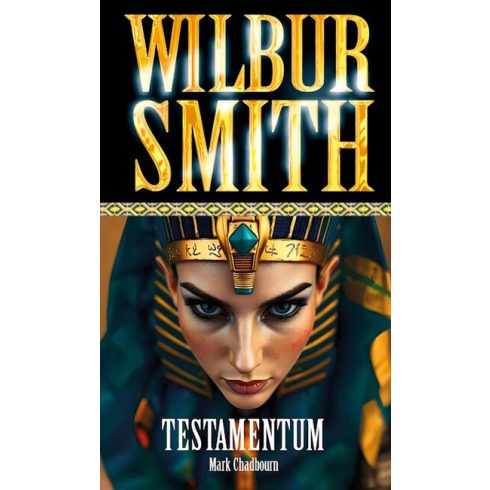 Előrendelhető: Wilbur Smith: Testamentum