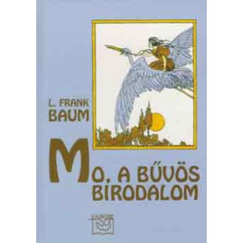 L. Frank Baum: Mo, a bűvös birodalom (antikvár)