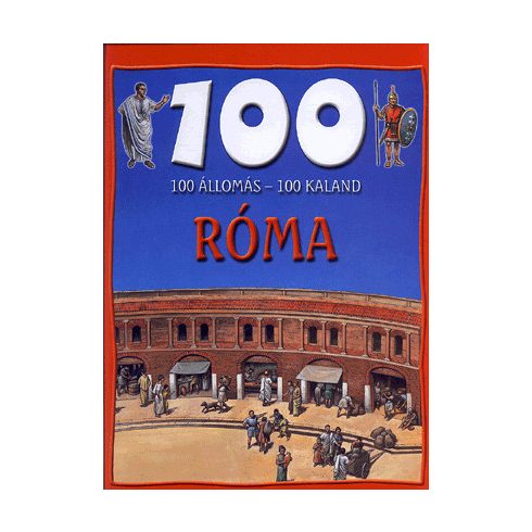 Fiona Macdonald: 100 állomás - 100 kaland / Róma