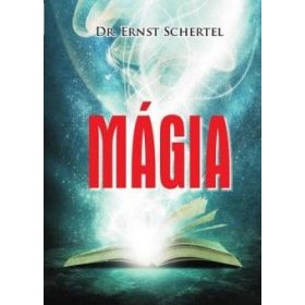 Ernst Schertel: Mágia