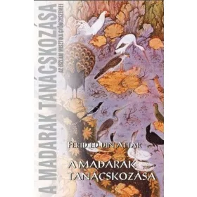 Ferid Ed Din Attar: A madarak tanácskozása