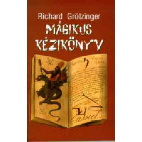 Richard Grötzinger: Mágikus kézikönyv