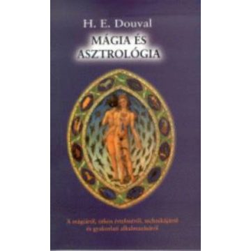 H. E. Douval: Mágia és asztrológia