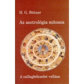 H.G. Bittner: Az asztrológia mítosza