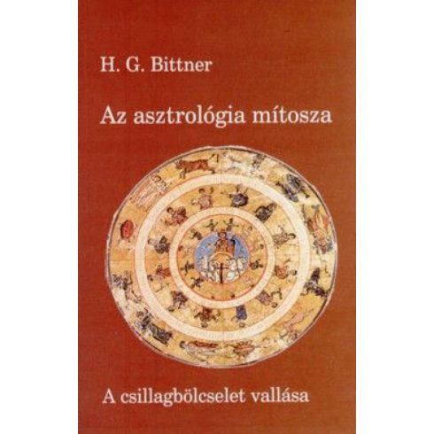 H.G. Bittner: Az asztrológia mítosza