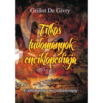 Grillot de Givry: Titkos tudományok enciklopédiája