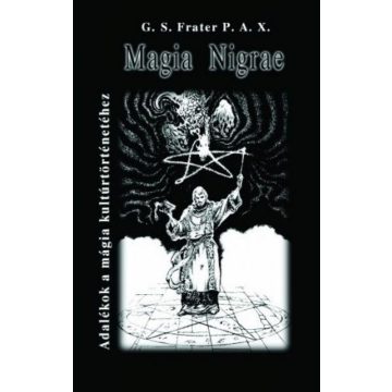 G.S Frater P.A.X.: Magia Nigrae