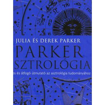 Derek Parker, Julia Parker: Parker Asztrológia