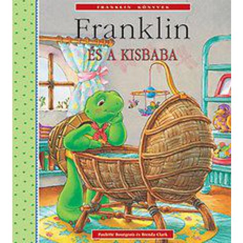 Brenda Clark, Paulette Bourgeois: Franklin és a kisbaba