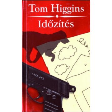 Tom Higgins: Időzítés