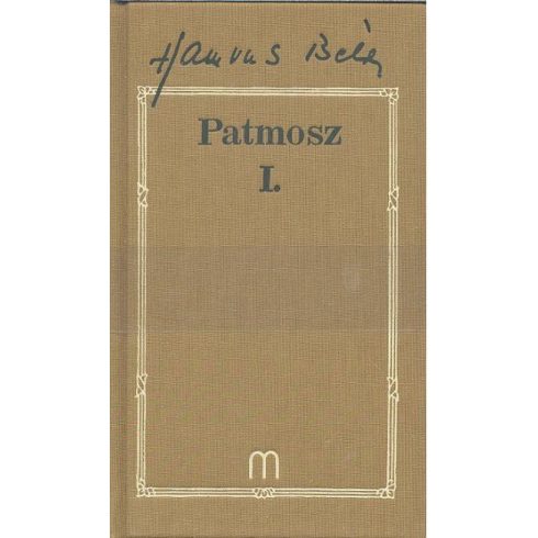 Hamvas Béla: Patmosz I-II. /Hamvas Béla 3-4.