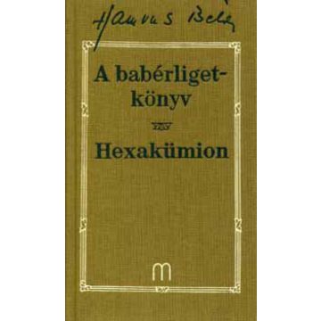 Hamvas Béla: A babérligetkönyv / Hexakümion