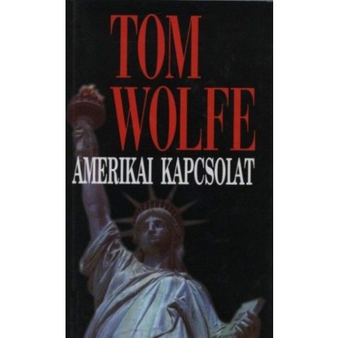 Tom Wolfe: Amerikai kapcsolat