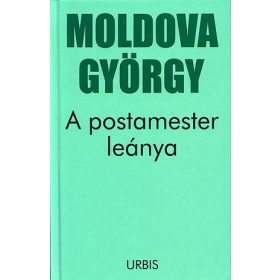 Moldova György A postamester lánya (antikvár)