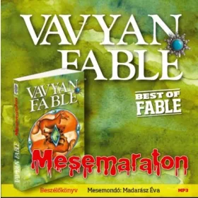 Vavyan Fable: Mesemaraton /Beszélőkönyv