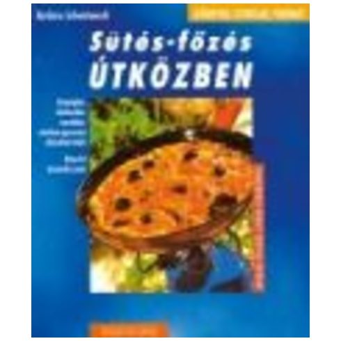 Barbara Schwintowski: Sütés-főzés útközben