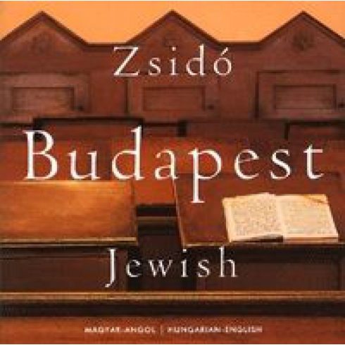 Lugosi Lugo László: Zsidó Budapest / Jewish Budapest