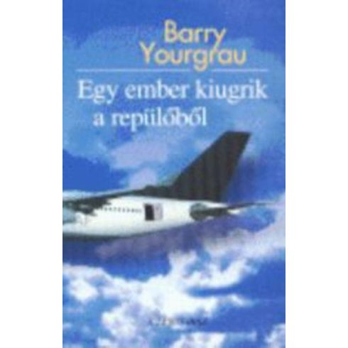 Barry Yourgrau: Egy ember kiugrik a repülőből (antikvár)