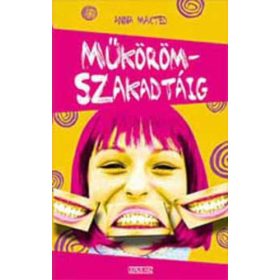 Anna Maxted: Műkörömszakadtáig (antikvár)