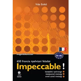   LX-0121 - VIDA ENIKŐ: IMPECCABLE! - 650 FRANCIA NYELVTANI FELADAT MEGOLDÓKULCCSAL