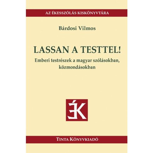 BÁRDOSI VILMOS: LASSAN A TESTTEL!