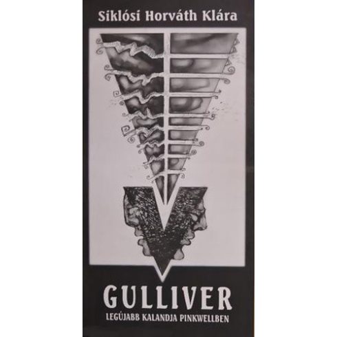 Siklósi Horváth Klára Gulliver ​legújabb kalandja Pinkwellben (antikvár)