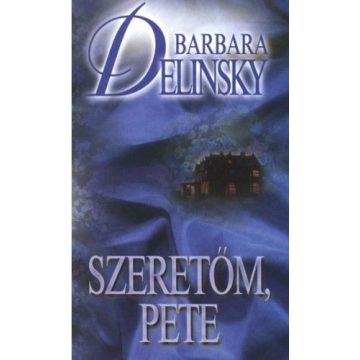 Barbara Delinsky: Szeretőm, Pete