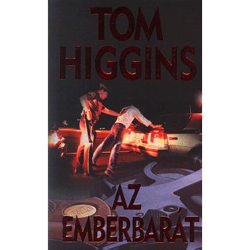 Tom Higgins: Az emberbarát