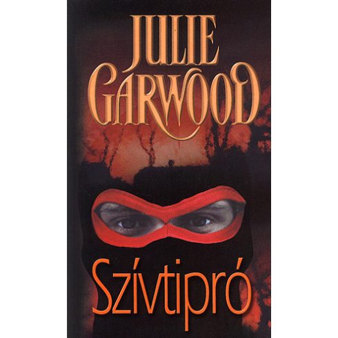 Julie Garwood: Szívtipró