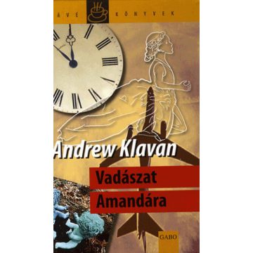 KLAVAN ANDREW: Vadászat Amandára