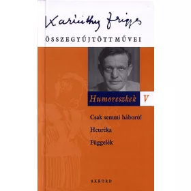 Karinthy Frigyes: Humoreszkek V.