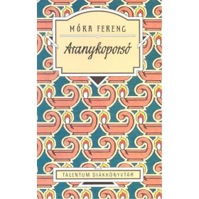 Móra Ferenc: Aranykoporsó