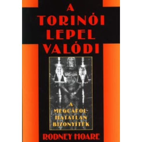 Rodney Hoare A ​torinói lepel valódi (antikvár)