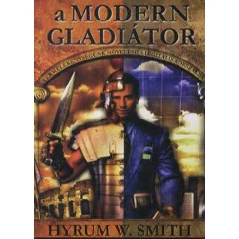 Hyrum W. Smith: A modern gladiátor